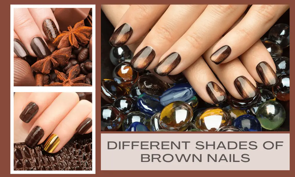 Different Shades Of Brown Nails Best Guide