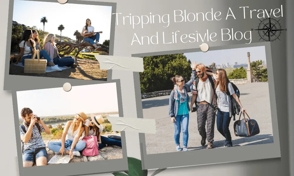 Tripping Blonde a Travel and Lifestyle Blog